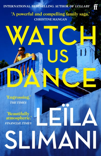 Watch Us Dance, The vibrant new novel from the bestselling author of Lullaby