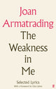 Book cover of: Weakness in Me. By: Joan Armatrading