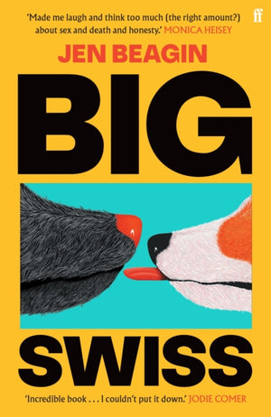 Big Swiss, 'Incredible book. . . I couldn't put it down.' Jodie Comer