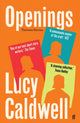 Openings, 'A stunning collection.' TESSA HADLEY 9780571382767 Lucy Caldwell