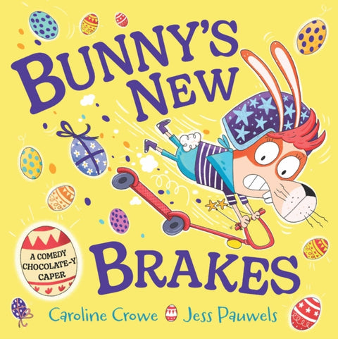 Bunny's New Brakes, A comedy, chocolate-y caper about a bunny's plan to save Easter!