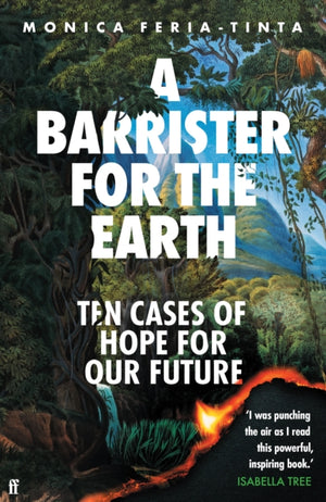 Barrister for the Earth, Ten Cases of Hope for Our Future