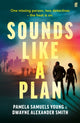Book cover of: Sounds Like a Plan