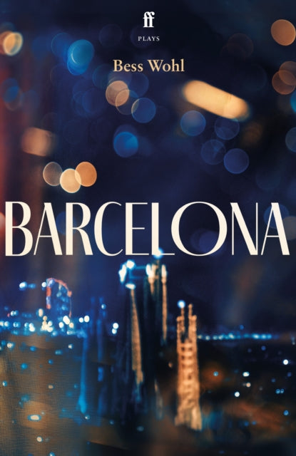 Book cover of: Barcelona. By: Bess Wohl