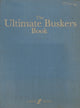 Book cover of: Ultimate Buskers Book. By: Various