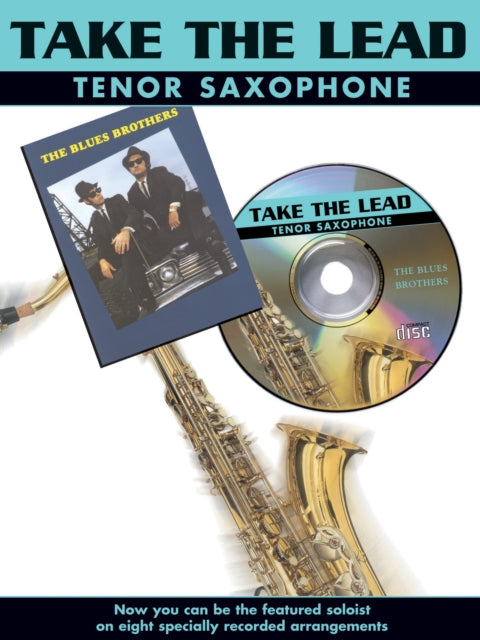 Book cover of: Take The Lead: Blues Brothers (Tenor Saxophone)