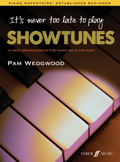 Book cover of: It's never too late to play showtunes