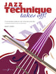 Book cover of: Jazz Technique Takes Off! Violin