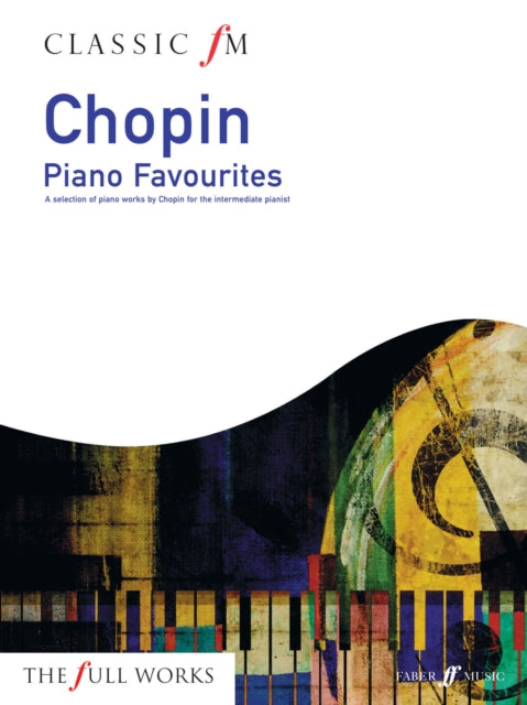 Book cover of: Classic FM: Chopin Piano Favourites