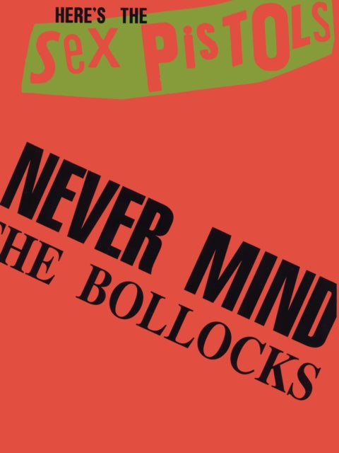Book cover of: Never Mind The Bollocks
