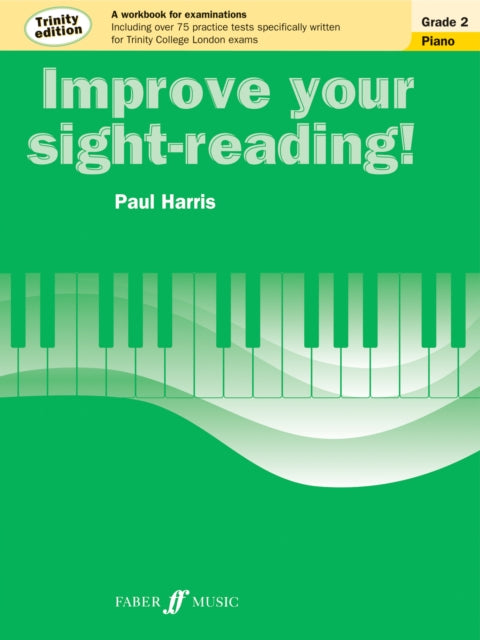 Book cover of: Improve your sight-reading! Trinity Edition Piano Grade 2. By: Paul Harris