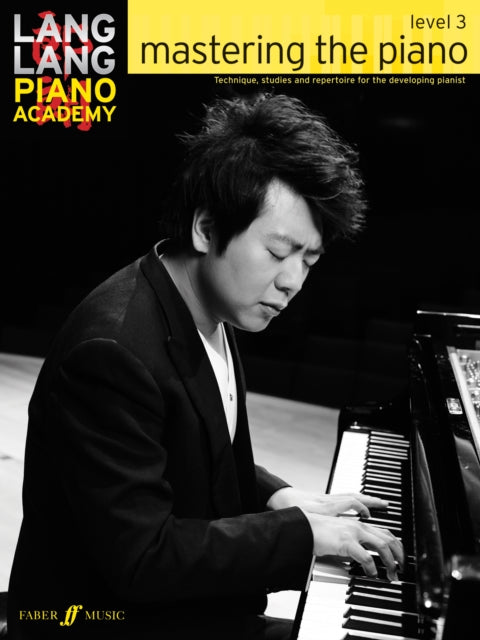 Book cover of: Lang Lang Piano Academy: mastering the piano level 3. By: Lang Lang