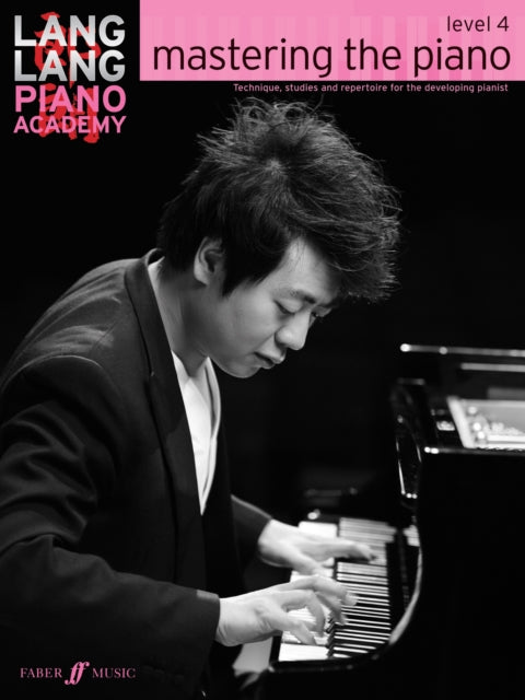 Book cover of: Lang Lang Piano Academy: mastering the piano level 4