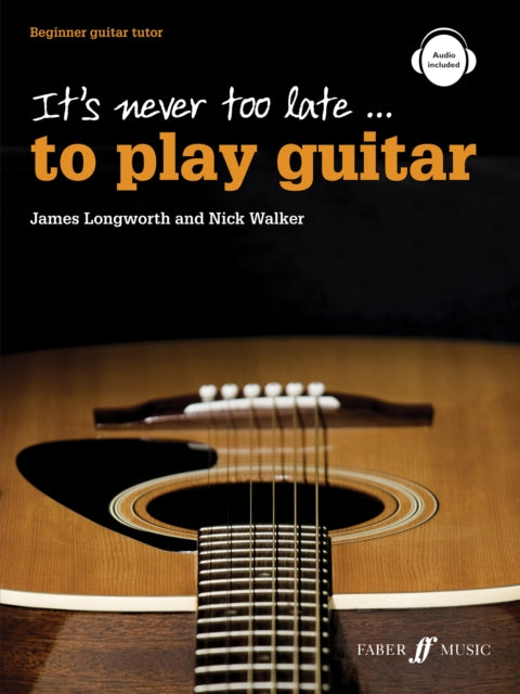 Book cover of: It's never too late to play guitar. By: James Longworth