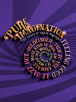 Pure Imagination: The Songbook