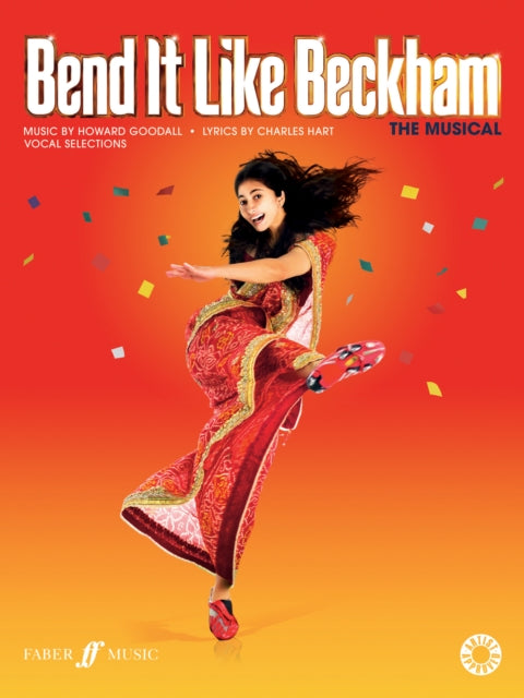 Book cover of: Bend it Like Beckham: The Musical (Vocal Selections). By: Howard Goodall