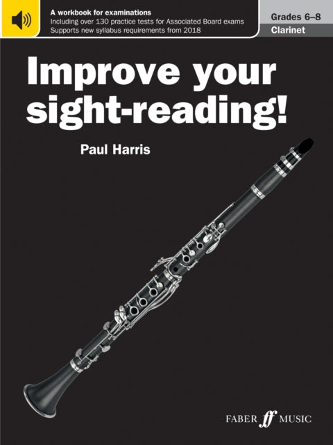 Book cover of: Improve your sight-reading! Clarinet Grades 6-8. By: Paul Harris