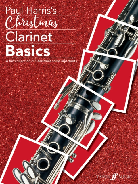 Book cover of: Christmas Clarinet Basics. By: Paul Harris