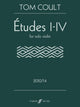 Book cover of: Etudes I-IV. By: Tom Coult