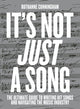 Book cover of: It’s Not Just A Song