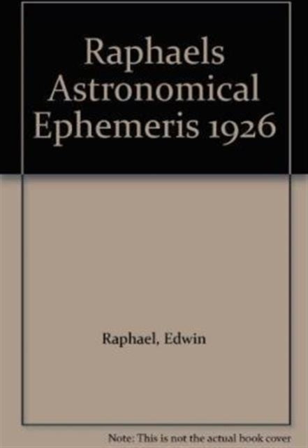 Raphael's Astronomical Ephemeris