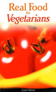 Book cover of: Real Food for Vegetarians. By: Carol Palmer