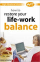 Book cover of: How to Restore Your Life-work Balance. By: Steve Wharton