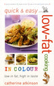 Book cover of: Quick and Easy Low-fat Cooking in Colour