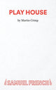 Book cover of: Play House. By: Martin Crimp