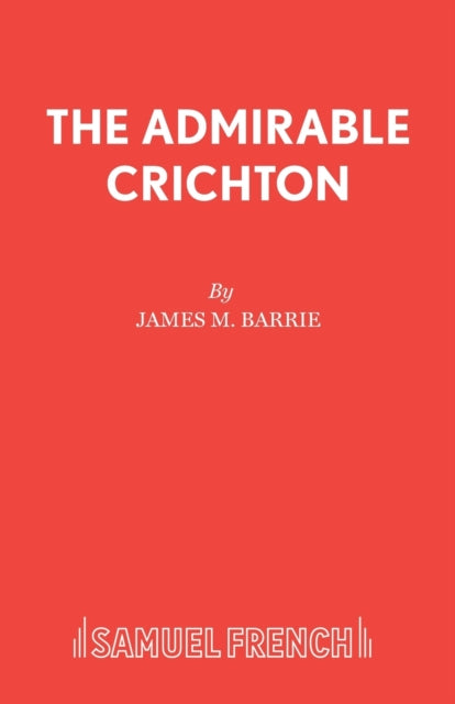 Book cover of: Admirable Crichton. By: J. M. Barrie