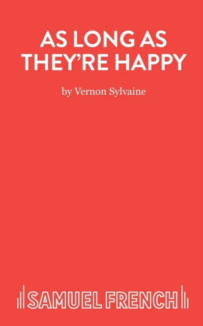 Book cover of: As Long as They're Happy. By: Vernon Sylvaine