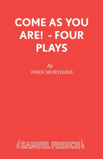 Book cover of: Come as You are. By: John Mortimer