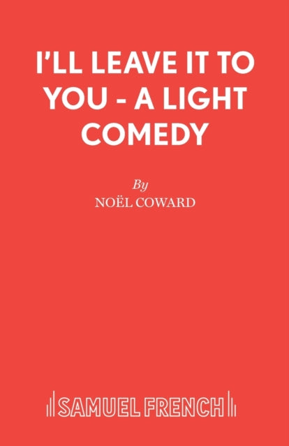 Book cover of: I'll Leave it to You