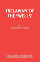 Book cover of: Trelawny of the "Wells". By: Sir Arthur Wing Pinero