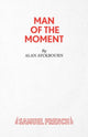 Book cover of: Man of the Moment. By: Alan Ayckbourn