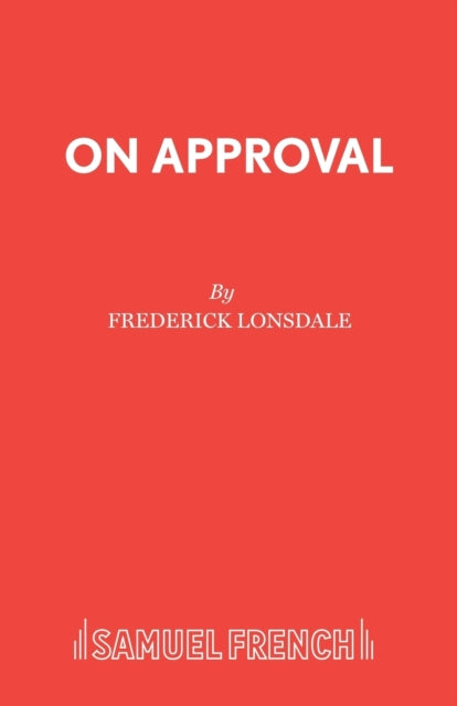 Book cover of: On Approval. By: Frederick Lonsdale