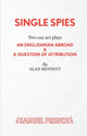 Book cover of: Single Spies. By: Alan Bennett