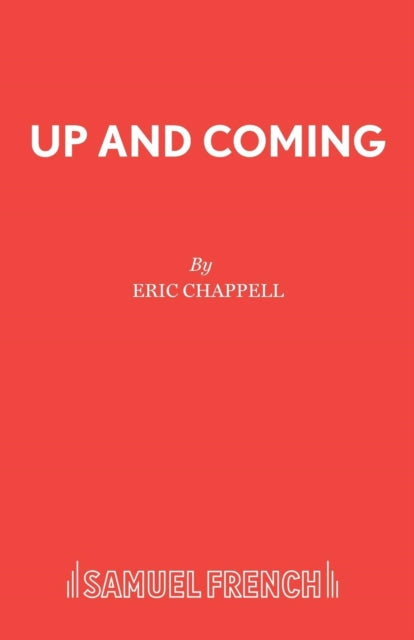 Book cover of: Up and Coming. By: Eric Chappell