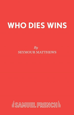 Who Dies Wins