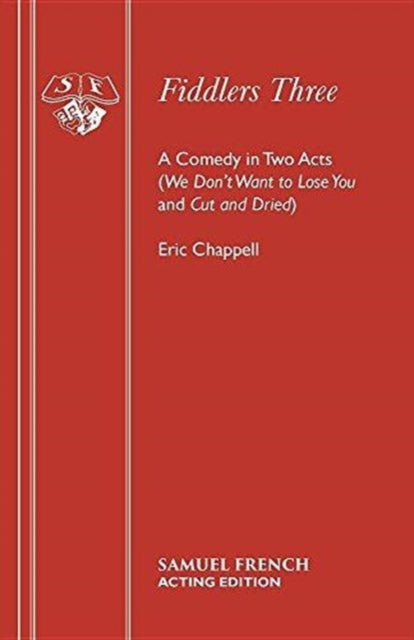 Book cover of: Fiddlers Three. By: Eric Chappell