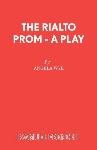 Book cover of: Rialto Prom. By: Angela Wye