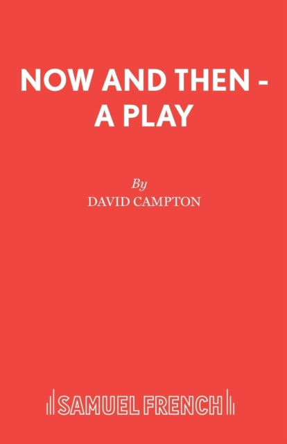 Book cover of: Now and Then. By: David Campton