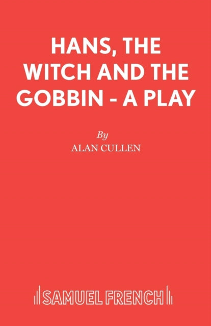 Book cover of: Hans, Witch and Gobbin. By: Alan Cullen