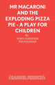 Book cover of: Mr. Macaroni and the Exploding Pizza Pie. By: John Gardiner