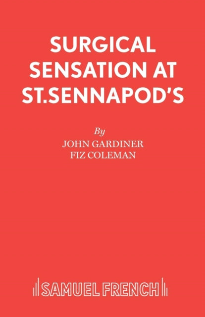 Surgical Sensation at St. Sennapod's, or Dr.Scalpel's Missing Bit