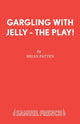 Book cover of: Gargling with Jelly