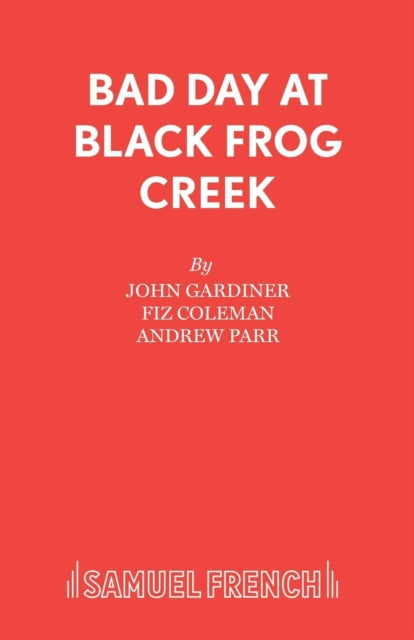 Book cover of: Bad Day at Black Frog Creek. By: John Gardiner