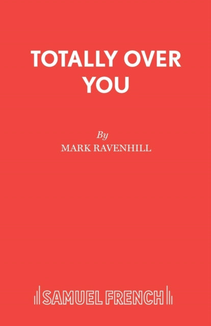 Book cover of: Totally Over You