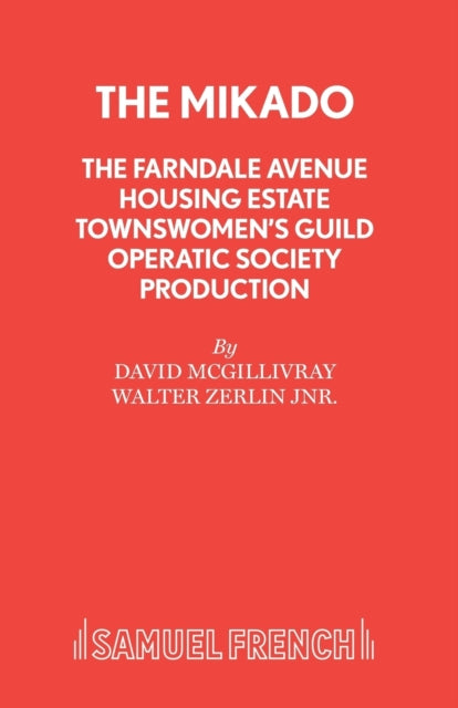 The Farndale Avenue Housing Estate Townswomen's Guild Operatic Society's Production of "The Mikado"