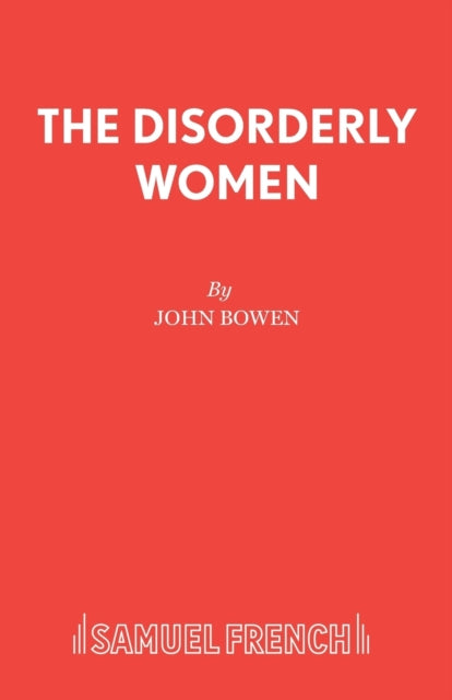 Book cover of: Disorderly Women. By: John Bowen